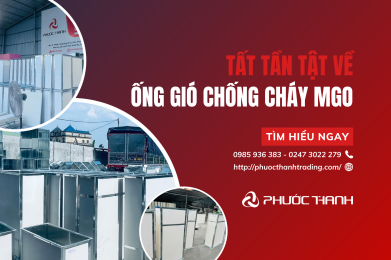 Ống gió chống cháy MGO là gì? Ưu điểm nổi bật mà bạn không thể bỏ qua