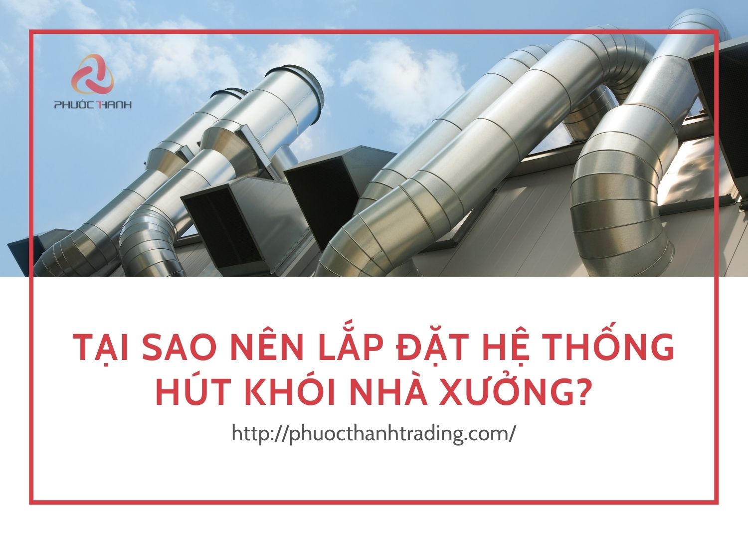 he-thong-hut-khoi-nha-xuong-Phuoc-Thanh